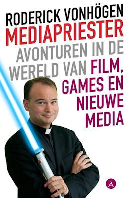 Mediapriester, avonturen in de wereld van film, games en nieuwe media