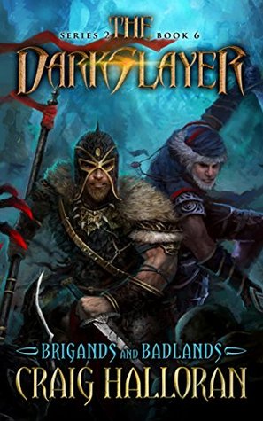 Brigands and Badlands (The Darkslayer: Bish and Bone, #6)