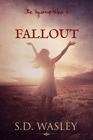 Fallout (Incorruptibles, #2)