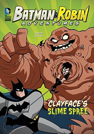 Clayface's Slime Spree (Batman & Robin Adventures)