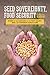Seed Sovereignty, Food Secu...