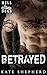 Betrayed