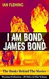 I AM BOND, JAMES ...