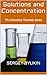 Solutions and Concentration (The Chemistry Tutorials Series)