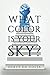 What Color Is Your Sky?: Seven Steps to Create a Future Beyond Your Dreams