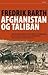 Afganistan og Taliban by Fredrik Barth
