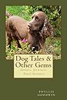 Dog Tales & Other Gems: Ghosts Journeys Field Spaniels