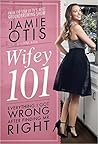 Wifey 101 by Jamie Otis