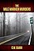 The Mile Marker Murders by C.W. Saari