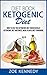 Diet Book: Ketogenic Diet: How to Use the Ketogenic Diet Successfully - Ketogenic Diet Mistakes, Meal Plan & Diet Cookbook (Ketogenic, Ketogenic Diet Recipes, Weight loss, Paleo Diet, Keto Clarity)
