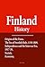 Finland History: Origins of the Finns, The Era of Swedish Rule, 1150-1809, Independence and the Interwar Era, 1917-39, Society, Economy, Government and Politics