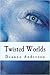 Twisted Worlds