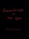 David Seltzer: Knowledge of the Raw David Seltzer: Knowledge of the Raw