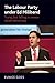 The Labour Party under Ed Miliband: Trying but failing to renew social democracy