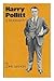 Harry Pollitt: A Biography