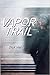 Vapor Trail by Dick Hannah