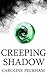 Creeping Shadow (The Rise of Isaac, #1)