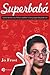 Superbabá - Como tornar seu filho a melhor criança que ele po... by Jo Frost Superbabá - Como tornar seu filho a melhor criança que ele po... by Jo Frost