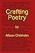 Crafting Poetry by Alison Chisholm