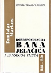 Korespodencija bana Jelačića i banskog vijeća 1848. - 1850.