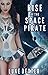 Rise of the Space Pirate