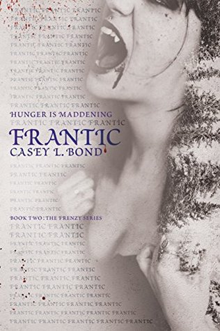 Frantic (Frenzy, #2)