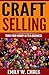 Craft Selling: Turn Your Ho...