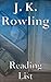 J. K. Rowling: Reading List - Harry Potter, Cormoran Strike, The Casual Vacancy, etc.