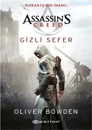 Suikastçının İnancı: Gizli Sefer (Assassin's Creed #3)