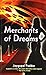 Merchants Of Dreams