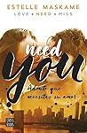 You 2. Need you (Serie You) by Estelle Maskame