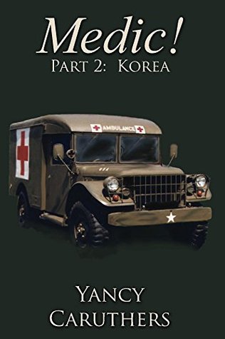 Medic!: Part 2: Korea (Kindle Edition)