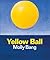 Yellow Ball: 25 Anniversary Edition