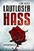 Lautloser Hass: Psychothril...