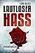 Lautloser Hass: Psychothriller (Sepsis-Reihe / Hauptkommissar Heerse ermittelt) (German Edition)