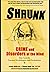 Shrunk: Crime and Disorders...