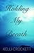 Holding My Breath