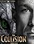 The Collision by R.T. Lucas