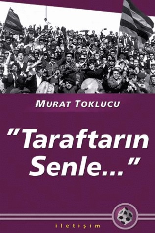 "Taraftarın Senle..." (Paperback)