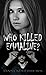 Who Killed Emmaline?