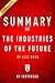 Summary of The Industries of the Future: by Alec Ross | Includes Analysis