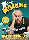 More Moaning: The...