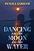 Dancing on the Moon in the Water