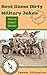 Jokes: Best Damn Dirty Military Jokes Ever!: Jokes Free, Jokes for Adults, Jokes 2016, Funny Jokes (Jokes to go, Joke Book, Laugh out Loud Jokes)