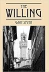 The Willing by Gary   Smith