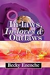 In-laws In-loves and Outlaws