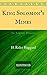 King Solomon's Mines by H. Rider Haggard