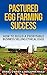 Pastured Egg Farming Success by Daniel O'Brien