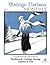 Vintage Notions Monthly - Issue 1: A Guide Devoted to the Love of Needlework, Cooking, Sewing, Fashion & Fun