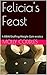 Felicia's Feast: A BBW/Stuffing/Weight Gain erotica